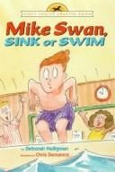 Mike Swan, sink or swim by Deborah Heiligman