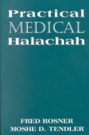 Cover of: Practical medical halachah by Fred Rosner