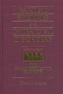 Cover of: Partial seizures and interictal disorders: the neuropsychiatric elements