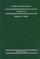 Cover of: Probate law by Margaret C. Jasper