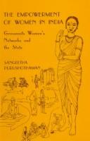 Cover of: The empowerment of women in India by Sangeetha Purushothaman