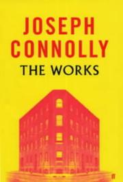 Cover of: The Works by Joseph Connolly