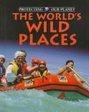 Cover of: The world's wild places