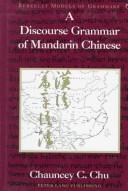 Cover of: A discourse grammar of Mandarin Chinese