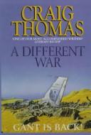 Cover of: A different war by Craig Thomas