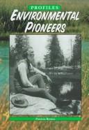 Cover of: Environmental pioneers