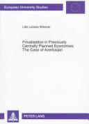 Cover of: Privatisation in previously centrally planned economies by Lâle Larissa Wiesner