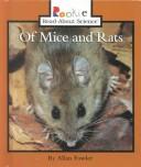 Cover of: Of mice and rats by Allan Fowler