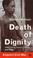 Cover of: Death of dignity