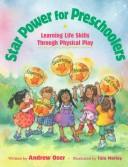 Cover of: Star power for preschoolers: learning life skills through physical play