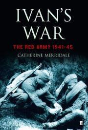 Cover of: Ivan's War; The Red Army 1939-45 by Catherine Merridale