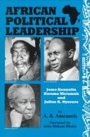 Cover of: African political leadership by A. B. Assensoh