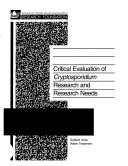 Cover of: Critical evaluation of Cryptosporidium research and research needs