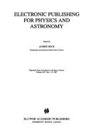 Cover of: Electronic publishing for physics and astronomy