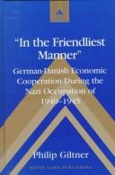 Cover of: In the friendliest manner by Philip Giltner