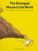 Cover of: The strongest mouse in the world by Udo Weigelt