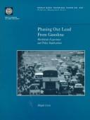 Cover of: Phasing out lead from gasoline: worldwide experience and policy implications