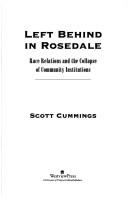 Cover of: Left behind in Rosedale: race relations and the collapse of community institutions