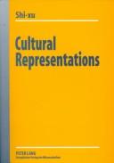 Cover of: Cultural representations by Shi-xu.