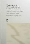 Cover of: Transnational corporations and business networks by Henry Wai-Chung Yeung