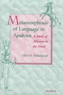 Cover of: Metamorphosis of language in Apuleius | Ellen D. Finkelpearl