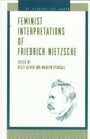 Cover of: Feminist interpretations of Friedrich Nietzsche by edited by Kelly Oliver and Marilyn Pearsall.