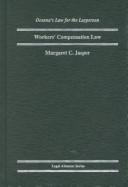 Cover of: Workers' compensation Law: by Margaret C. Jasper.