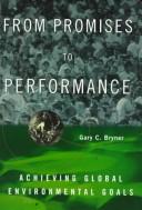 Cover of: From promises to performance: achieving global environment goals