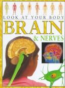 Cover of: Brain and nerves by Steve Parker, Steve Parker