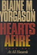 Cover of: At all hazards by Blaine M. Yorgason