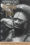 Cover of: Historical vines by Pauline Wilson Wiessner