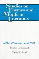 Cover of: Silko, Morrison, and Roth: studies in survival