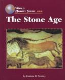 Cover of: The Stone Age by Patricia D. Netzley