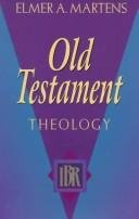 Cover of: Old Testament theology by E. A. Martens