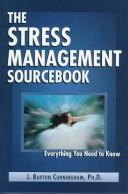 Cover of: The stress management sourcebook