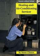 Cover of: Heating-and-air conditioning servicer