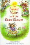 Cover of: The Summer sisters and the dance disaster