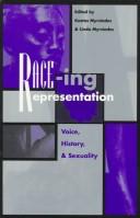 Cover of: Race-ing representation: voice, history, and sexuality