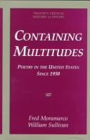 Cover of: Containing multitudes: poetry in the United States since 1950