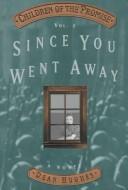 Cover of: Since you went away