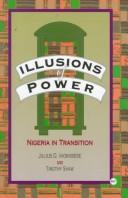 Cover of: Illusions of power by Julius Omozuanvbo Ihonvbere