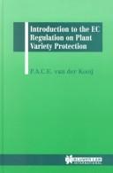 Cover of: Introduction to the EC regulation on plant variety protection