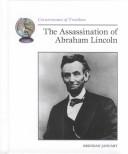 The assassination of Abraham Lincoln by Brendan January