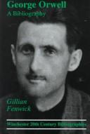 Cover of: George Orwell: a bibliography