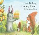 Happy birthday, Harvey Hare!