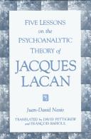 Cover of: Five lessons on the psychoanalytic theory of Jacques Lacan