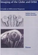 Cover of: Imaging of the Globe and Orbit: A Guide to Differential Diagnosis