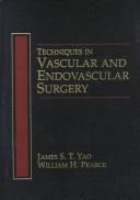 Cover of: Techniques in vascular and endovascular surgery