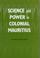 Cover of: Science and power in colonial Mauritius