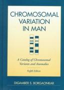 Cover of: Chromosomal variation in man by Digamber S. Borgaonkar